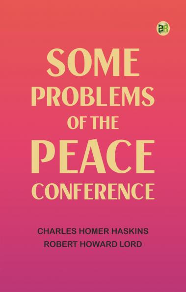 Some Problems of the Peace Conference