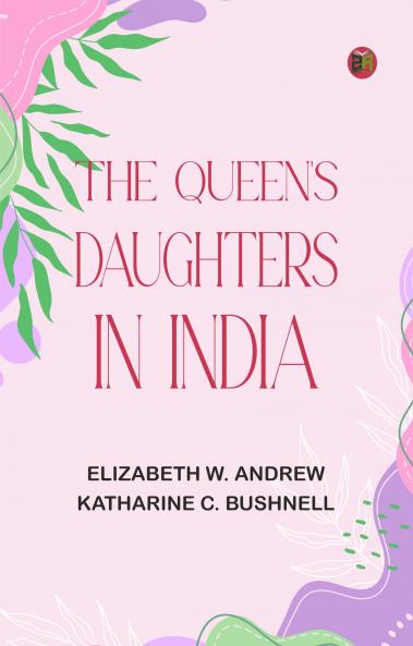 The Queen's Daughters in India