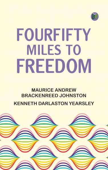 FourFifty Miles to Freedom