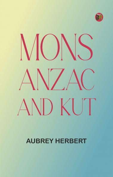 Mons Anzac and Kut