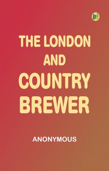 The London and Country Brewer