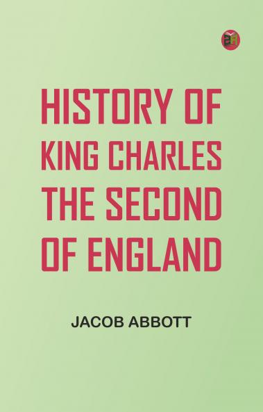 History of King Charles the Second of England