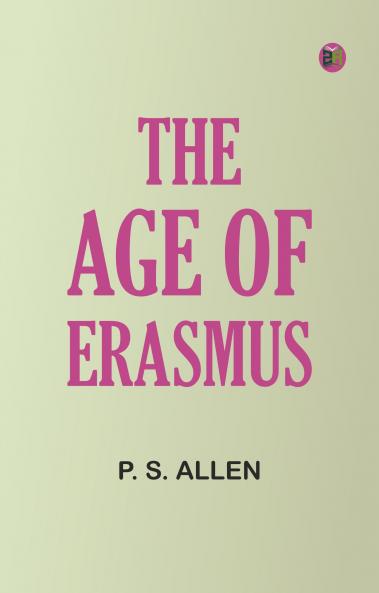 The Age of Erasmus