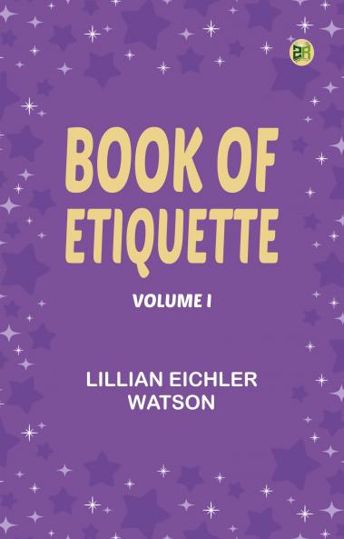 Book of Etiquette Volume I