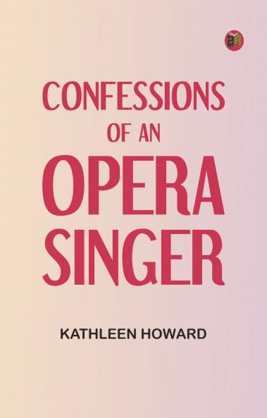Confessions of an Opera Singer