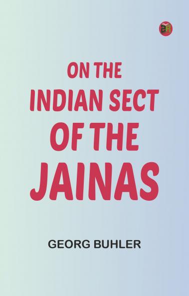 On the Indian Sect of the Jainas