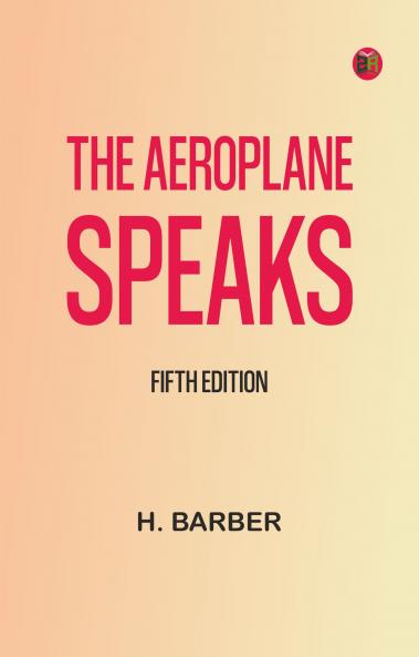 The Aeroplane Speaks. Fifth Edition