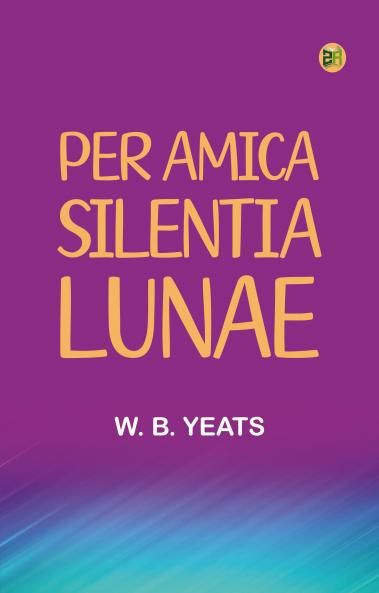Per Amica Silentia Lunae