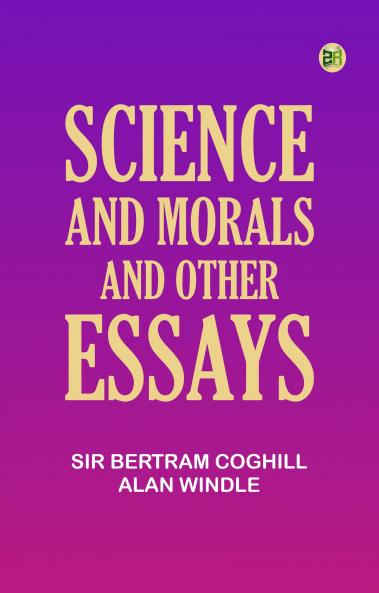 Science and Morals and Other Essays