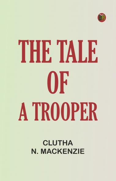The Tale of a Trooper