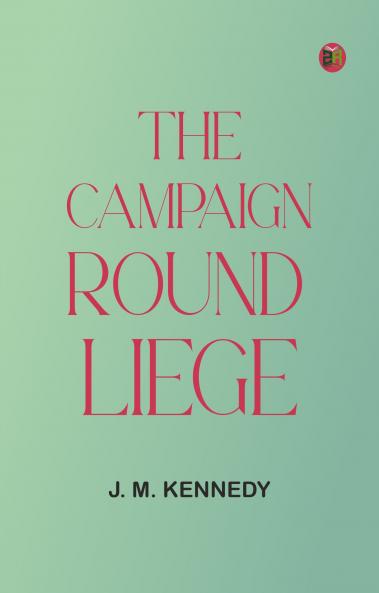 The Campaign Round Liege