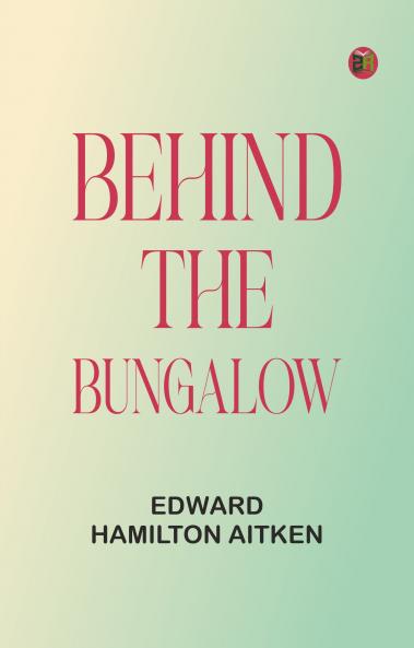 Behind the Bungalow