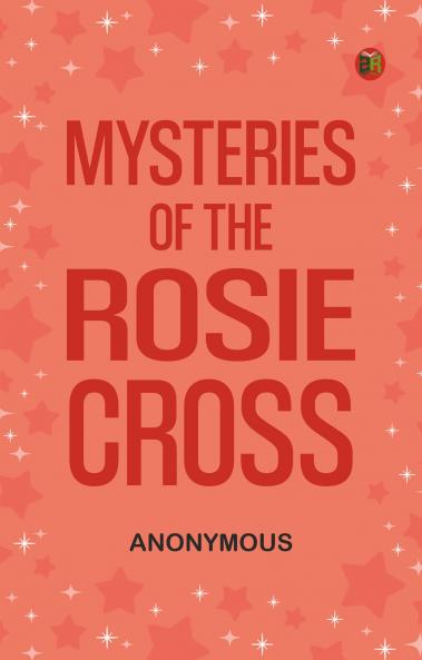 Mysteries of the Rosie Cross