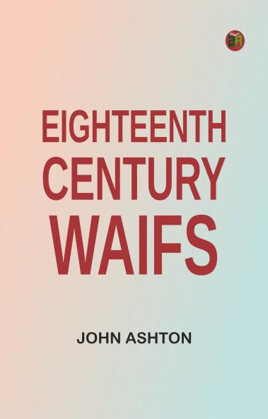 Eighteenth Century Waifs