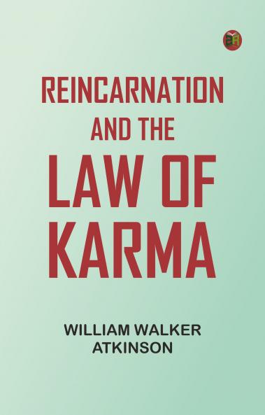 Reincarnation and the Law of Karma
