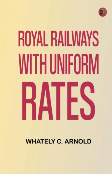 Royal Railways with Uniform Rates