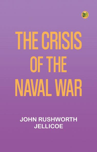 The Crisis of the Naval War
