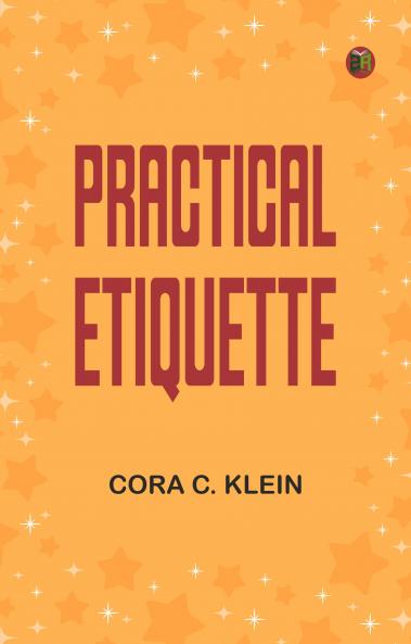 Practical Etiquette