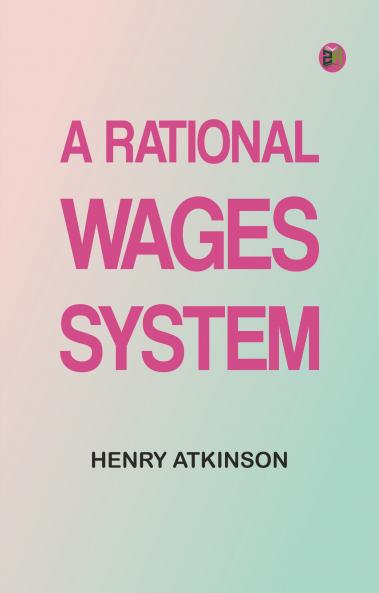 A Rational Wages System