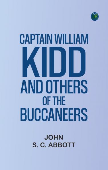 Captain William Kidd and Others of the Buccaneers