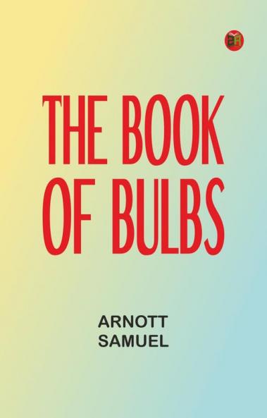 The Book of Bulbs