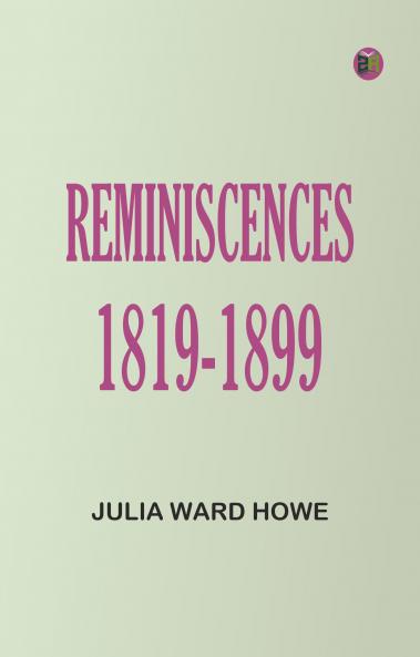 Reminiscences 1819-1899