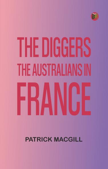 The Diggers: The Australians in France
