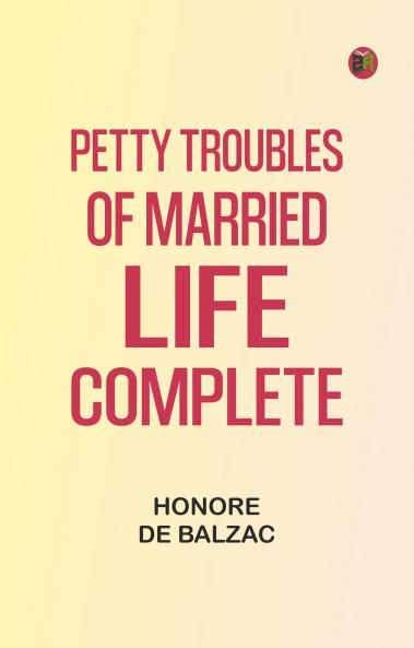Petty Troubles of Married Life Complete