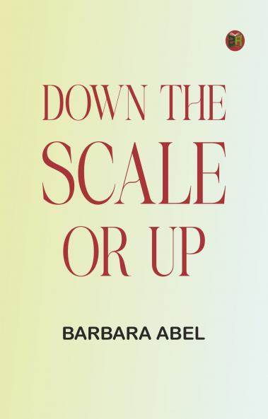 Down the Scale or Up...