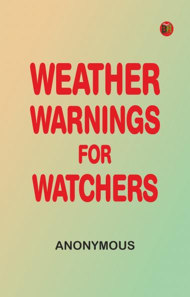 Weather Warnings for Watchers