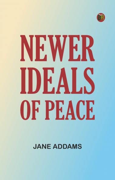 Newer ideals of peace