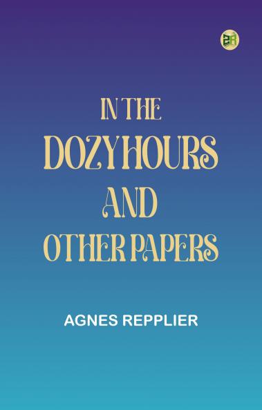 In the Dozy Hours and Other Papers