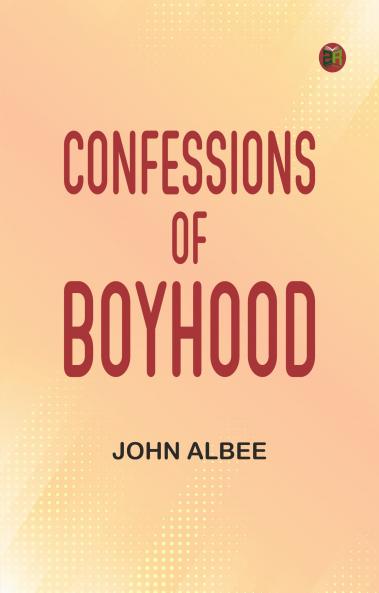 Confessions of Boyhood