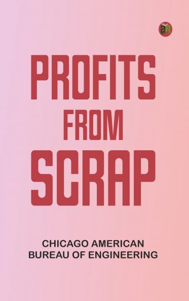Profits from scrap