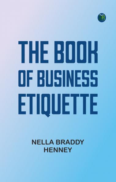 The Book of Business Etiquette