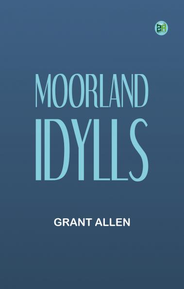 Moorland Idylls