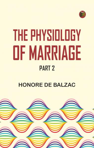 The Physiology of Marriage Part 2