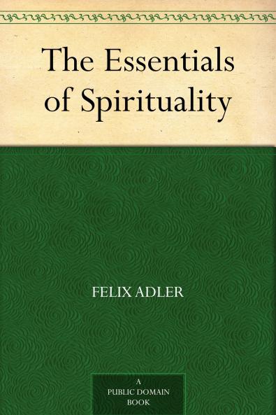 The Essentials of Spirituality