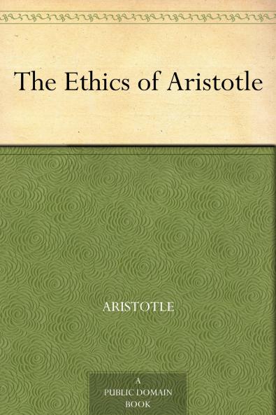 The Ethics of Aristotle