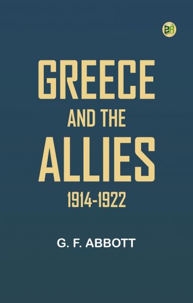 Greece and the Allies 1914-1922