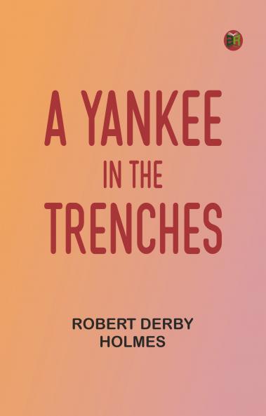 A Yankee in the Trenches