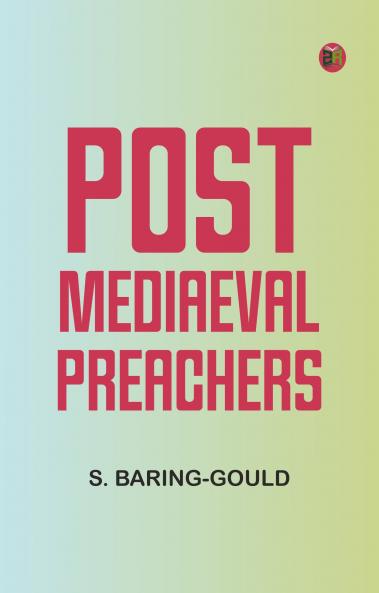 Post-Mediaeval Preachers