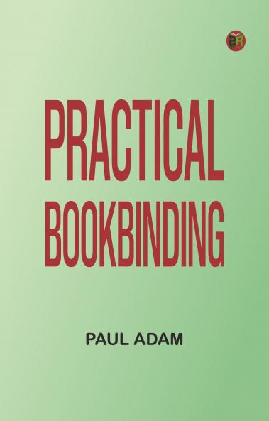 Practical Bookbinding