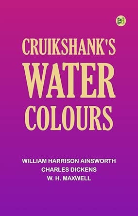 Cruikshank's Water Colours