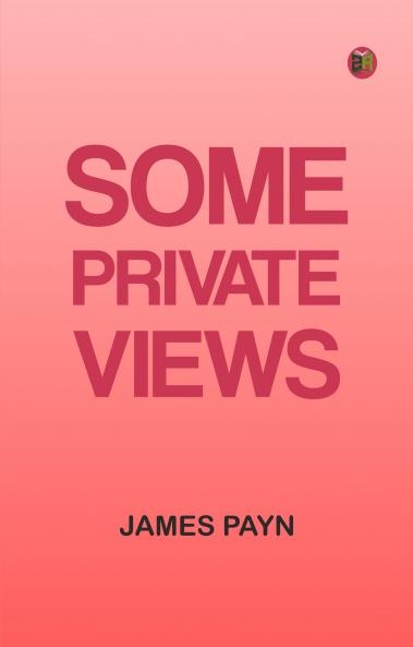 Some Private Views