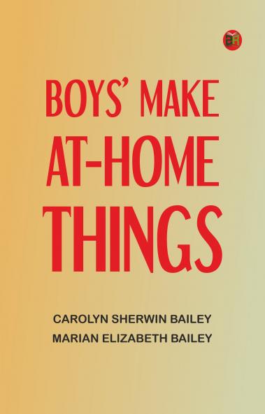 Boys' Make-at-Home Things