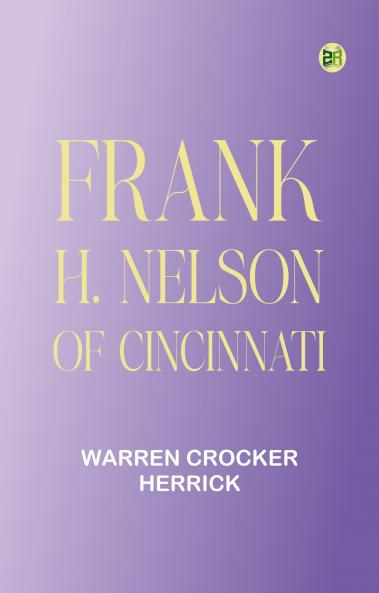 Frank H. Nelson of Cincinnati