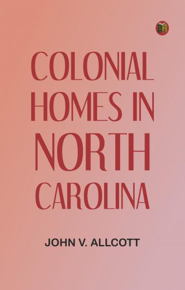 Colonial Homes in North Carolina