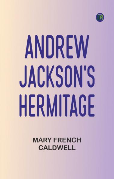 Andrew Jackson's Hermitage