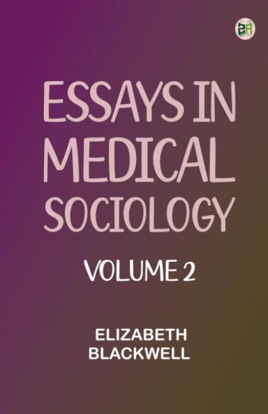 Essays in medical sociology Volume 2